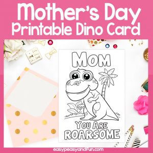 Printable Mom You are Roarsome Mothers Day Card