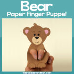 Bear Paper Finger Puppet Template – Easy Peasy and Fun Membership