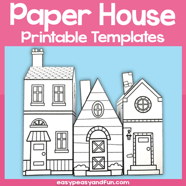 Printable Paper Houses Easy Peasy and Fun Membership